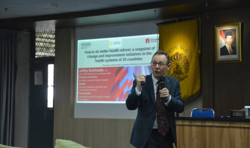 Kuliah Umum “How to Do Better Health Reform” dari Prof. Jeffrey, Macquarie University