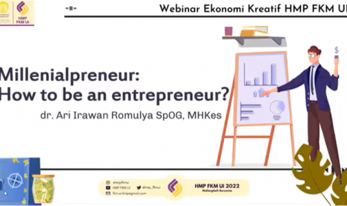 HMP FKM UI Selenggarakan Seminar Online Bertema “Millenialpreneur: How to be an entrepreneur?”